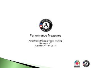 Performance Measures AmeriCorps Project Director Training Saratoga, NY