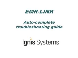 EMR-LINK Auto-complete troubleshooting guide