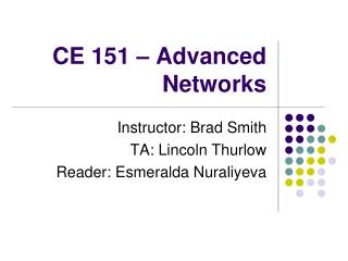 CE 151 – Advanced Networks