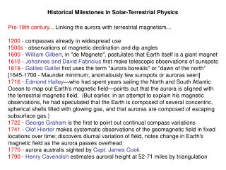 Pre-19th century ... Linking the aurora with terrestrial magnetism...