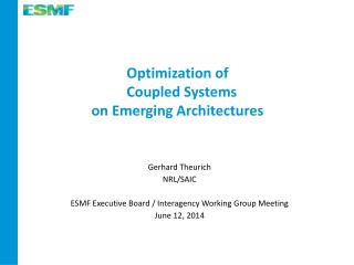 Optimization of Coupled Systems on Emerging Architectures