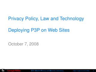Privacy Policy, Law and Technology Deploying P3P on Web Sites