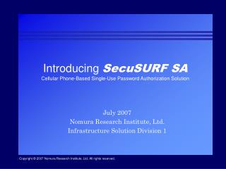 Introducing SecuSURF SA Cellular Phone-Based Single-Use Password Authorization Solution