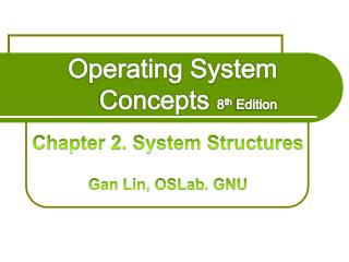 Operating System Concepts 8 th Edition