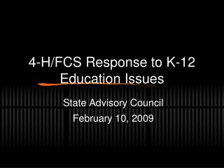 4-H/FCS Response to K-12 Education Issues
