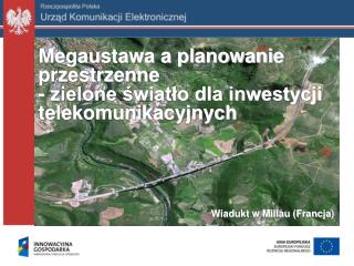 Megaustawa a planowanie przestrzenne - zielone światło dla inwestycji telekomunikacyjnych