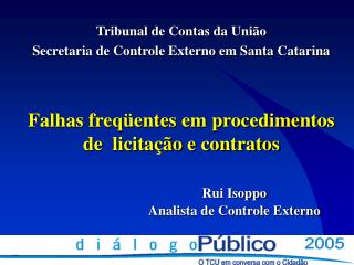 Tribunal de Contas da União Secretaria de Controle Externo em Santa Catarina