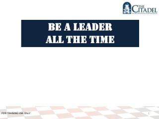 Be a leader All the time