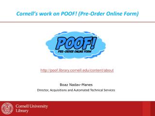 Cornell’s work on POOF! (Pre-Order Online Form)