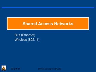 Shared Access Networks