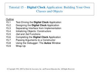 Tutorial 15 – Digital Clock Application: Building Your Own Classes and Objects