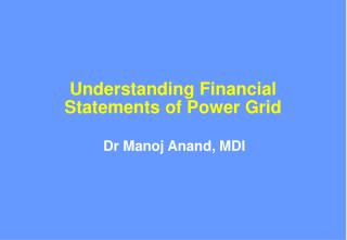 Understanding Financial Statements of Power Grid