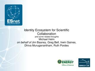 Identity Ecosystem for Scientific Collaboration and some related thoughts Michael Helm