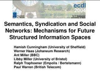 Semantics, Syndication and Social Networks: Mechanisms for Future Structured Information Spaces