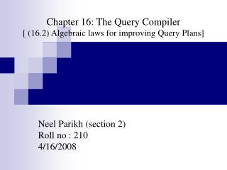 Chapter 16: The Query Compiler [ (16.2) Algebraic laws for improving Query Plans]