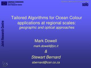 Mark Dowell mark.dowell@jrc.it &amp; Stewart Bernard sbernard@csir.co.za