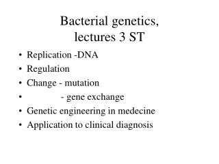 Bacterial genetics, lectures 3 ST