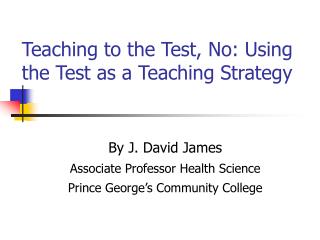 Teaching to the Test, No: Using the Test as a Teaching Strategy