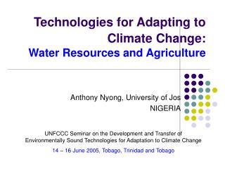 Technologies for Adapting to Climate Change: Water Resources and Agriculture