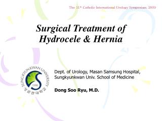 Surgical Treatment of Hydrocele &amp; Hernia