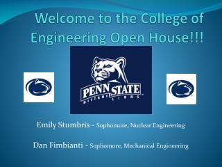 Welcome to the College of Engineering Open House!!!