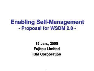 Enabling Self-Management - Proposal for WSDM 2.0 -
