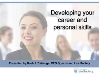 Developing your career and personal skills