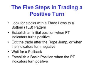 The Five Steps in Trading a Positive Turn
