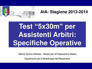 Test “5x30m” per Assistenti Arbitri: Specifiche Operative