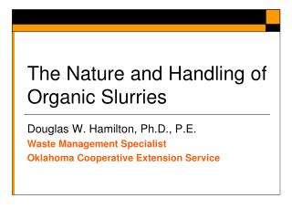 The Nature and Handling of Organic Slurries