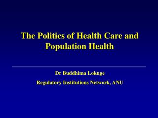 The Politics of Health Care and Population Health