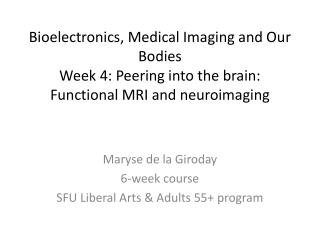 Maryse de la Giroday 6-week course SFU Liberal Arts &amp; Adults 55+ program