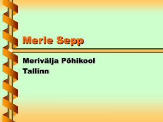 Merle Sepp