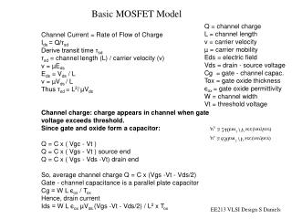 Channel Current = Rate of Flow of Charge I ds = Q/τ sd Derive transit time τ sd