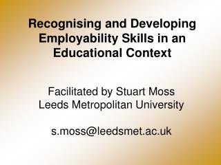 Recognising and Developing Employability Skills in an Educational Context