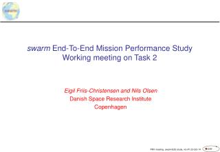swarm End-To-End Mission Performance Study Working meeting on Task 2