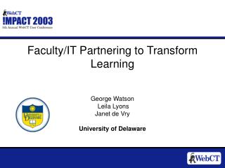 Faculty/IT Partnering to Transform Learning