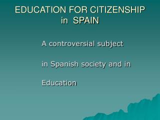 EDUCATION FOR CITIZENSHIP in SPAIN