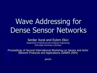 Wave Addressing for Dense Sensor Networks