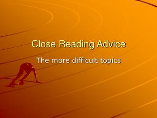 Close Reading Advice