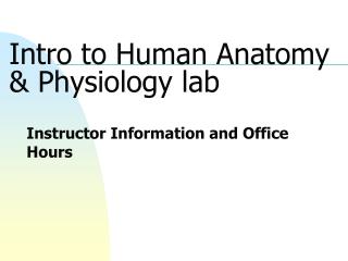 Intro to Human Anatomy &amp; Physiology lab