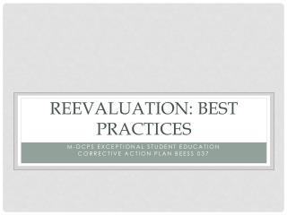 Reevaluation: Best Practices