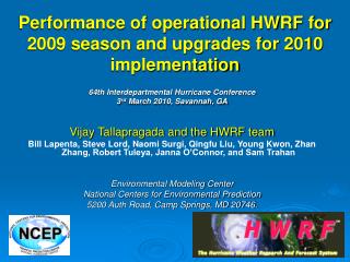Performance of operational HWRF for 2009 season and upgrades for 2010 implementation