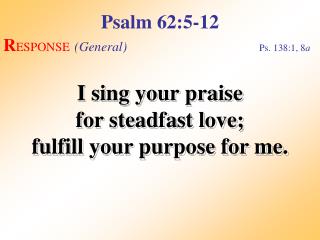 Psalm 62:5-12 (Response)