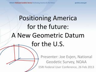 Positioning America for the future: A New Geometric Datum for the U.S.