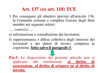 Art. 137 (ex art. 118) TCE