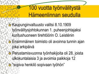 100 vuotta työnvälitystä Hämeenlinnan seudulla