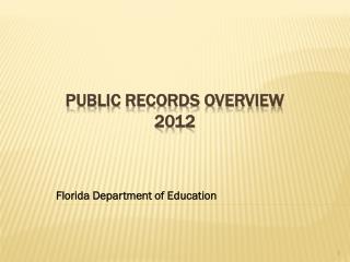 Public Records Overview 2012