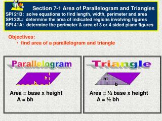 Objectives: find area of a parallelogram and triangle
