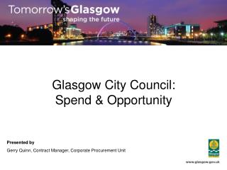 Glasgow City Council: Spend &amp; Opportunity